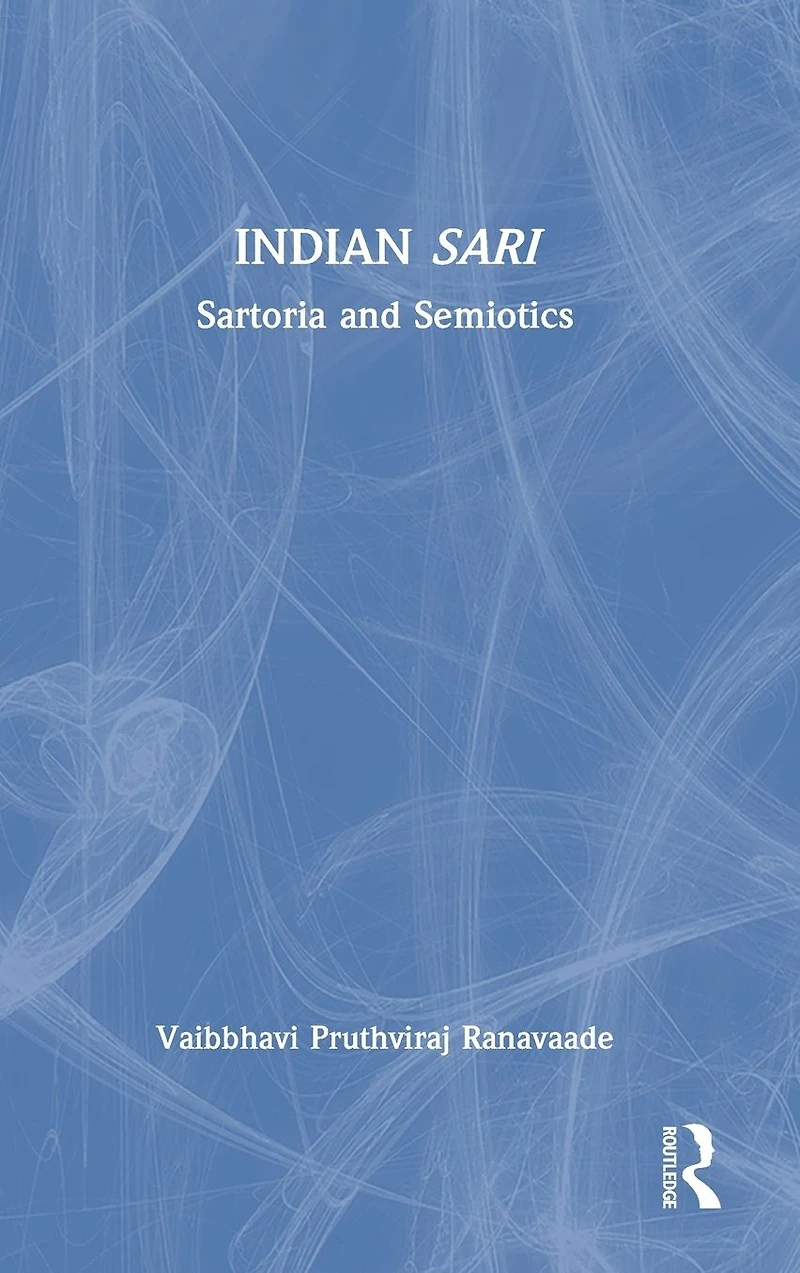 Indian Sari: Sartoria and Semiotics