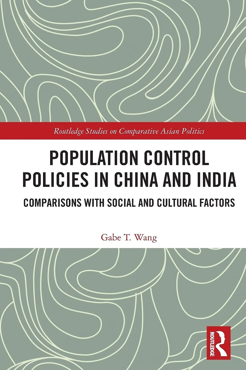 Population Control Policies China and India: Comparisons with Social Cultural Factors