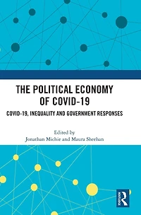 The Political Economy of Covid-19: Covid-19, Inequality and Government Responses