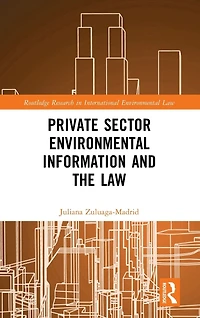 Private Sector Environmental Information and the Law