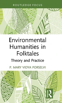 Environmental Humanities Folktales: Theory and Practice