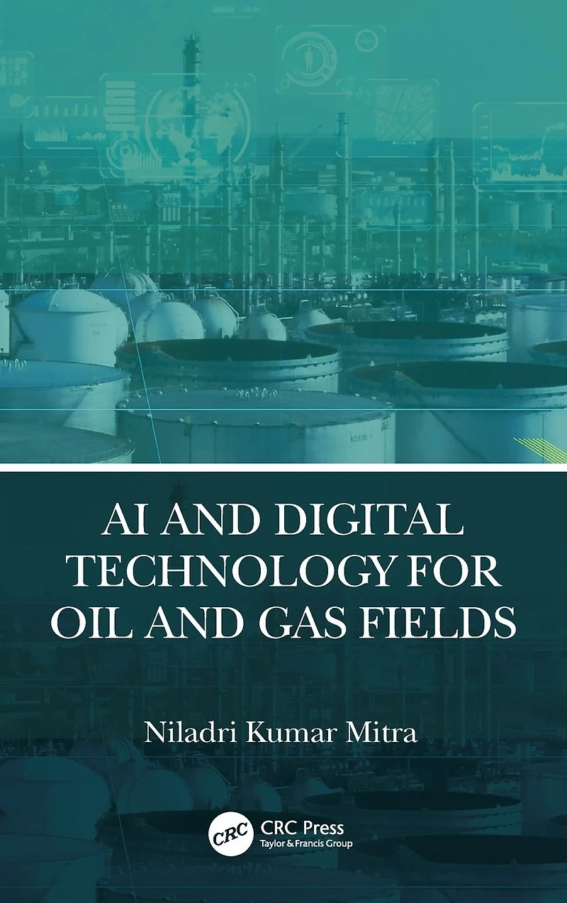 AI and Digital Technology for Oil Gas Fields