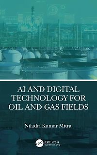 AI and Digital Technology for Oil Gas Fields