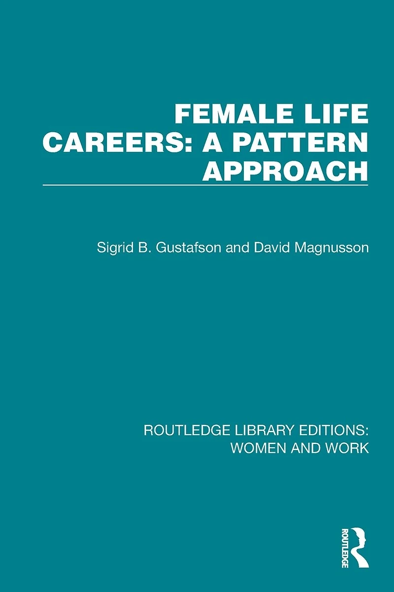 Female Life Careers: A Pattern Approach