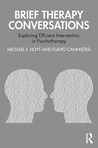 Brief Therapy Conversations: Exploring Efficient Intervention Psychotherapy