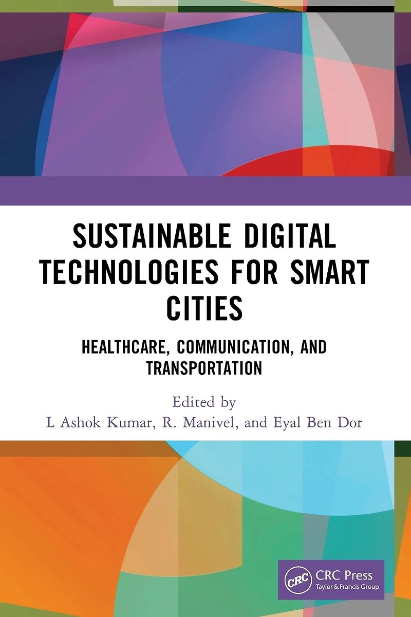 Sustainable Digital Technologies for Smart Cities: Healthcare, Communication, and Transportation