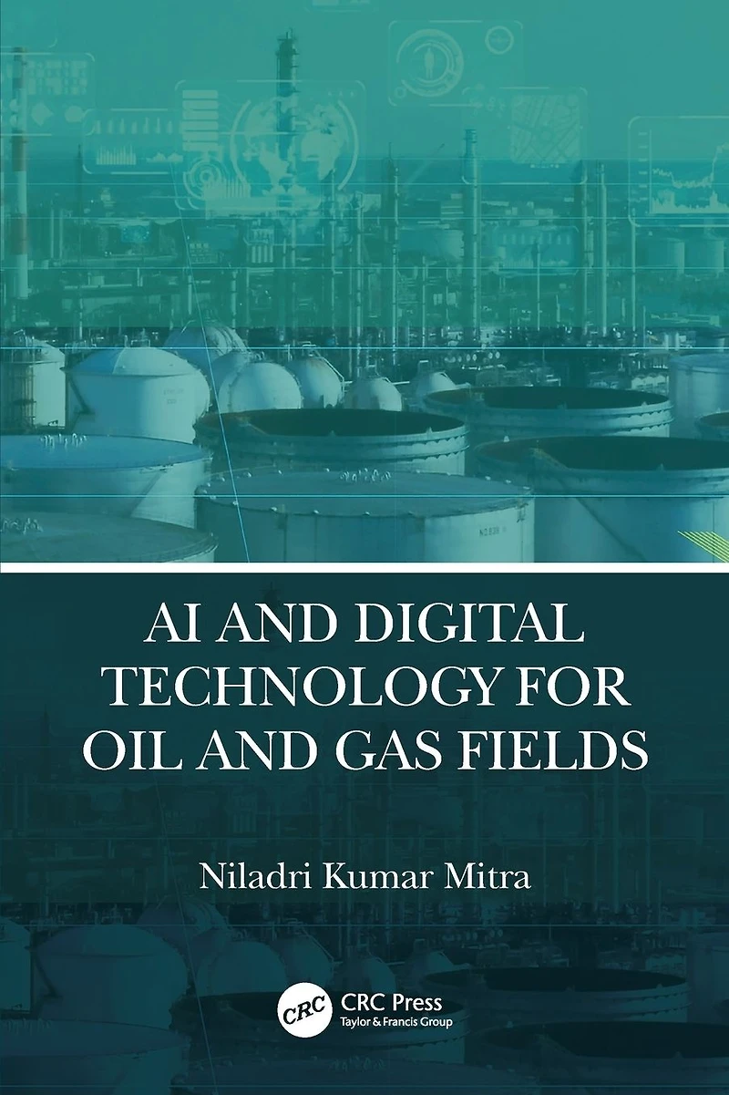 AI and Digital Technology for Oil Gas Fields