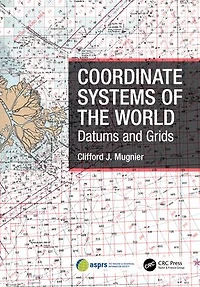 Coordinate Systems of the World: Datums and Grids