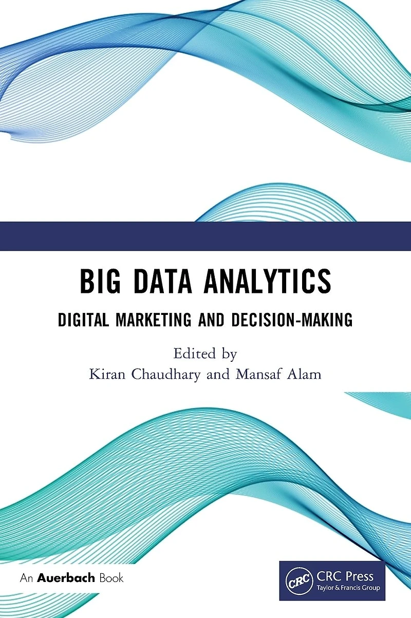 Big Data Analytics: Digital Marketing and Decision-Making