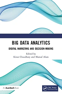 Big Data Analytics: Digital Marketing and Decision-Making