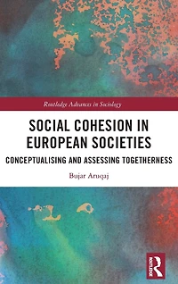 Social Cohesion European Societies: Conceptualising and Assessing Togetherness