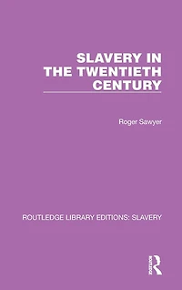 Slavery the Twentieth Century