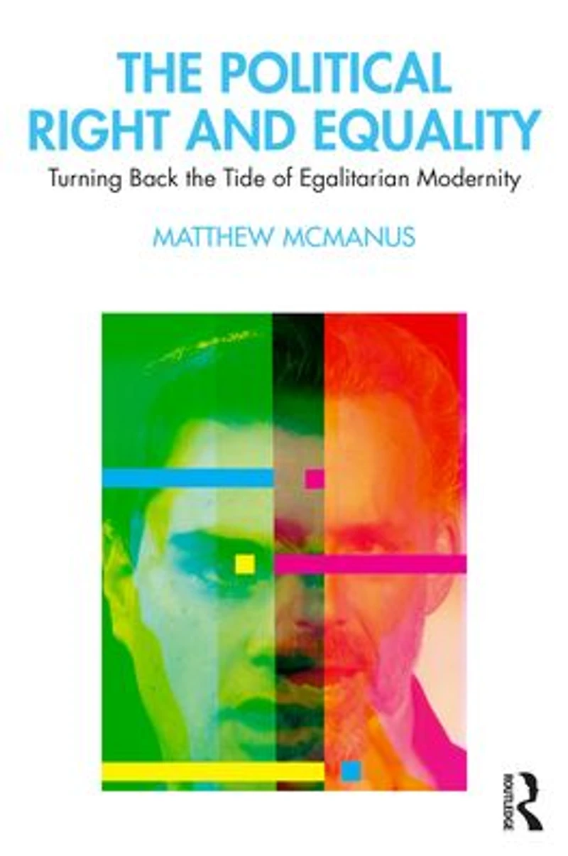 the Political Right and Equality: Turning Back Tide of Egalitarian Modernity