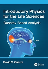 Introductory Physics for the Life Sciences: (Volume 2): Quantity-Based Analysis