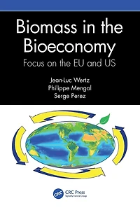 Biomass the Bioeconomy: Focus on EU and US
