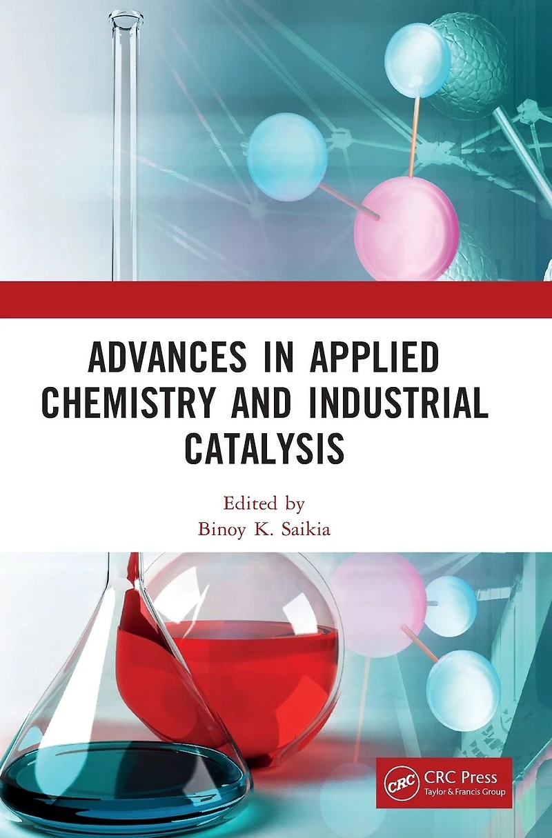 Advances Applied Chemistry and Industrial Catalysis: Proceedings of the 3rd International Conference on Catalysis (ACIC 2021), Qingdao, China, 24-26 December 2021