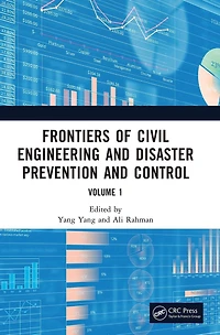 Frontiers of Civil Engineering and Disaster Prevention Control Volume 1: Proceedings the 3rd International Conference on Civil, Architecture (CADPC 2022), Wuhan, China, 25-27 March 2022