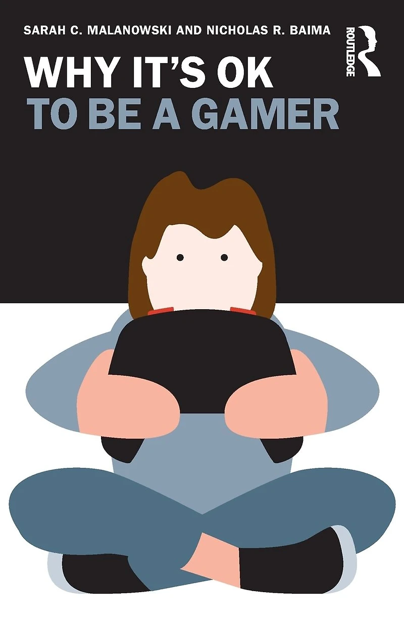 Why It's OK to Be a Gamer
