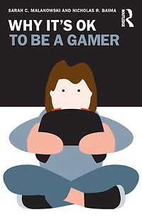 Why It's OK to Be a Gamer