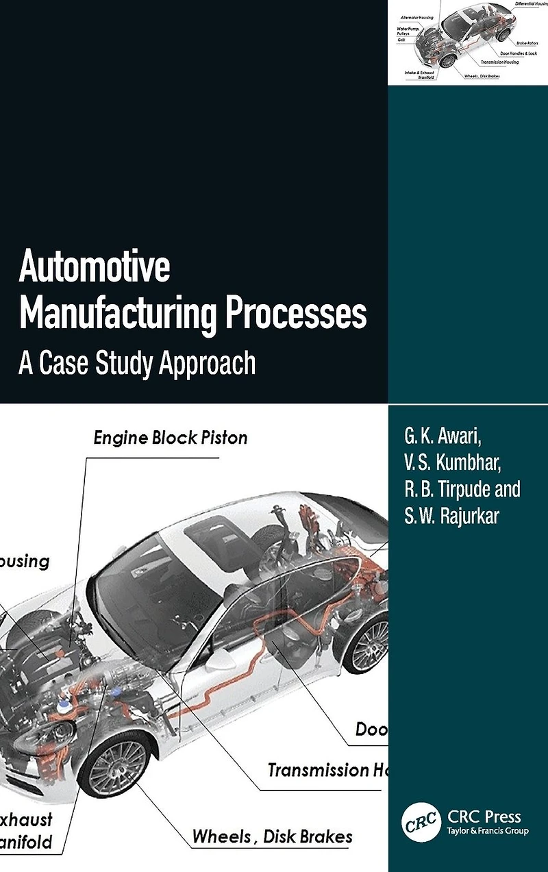 Automotive Manufacturing Processes: A Case Study Approach