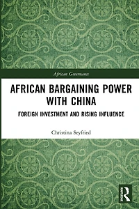 African Bargaining Power with China: Foreign Investment and Rising Influence