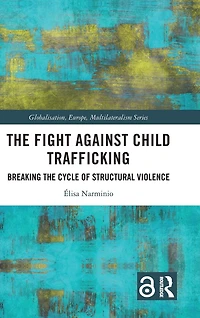 the Fight Against Child Trafficking: Breaking Cycle of Structural Violence