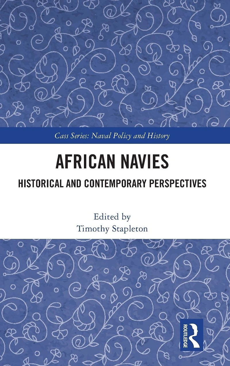 African Navies: Historical and Contemporary Perspectives