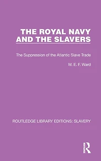 the Royal Navy and Slavers: Suppression of Atlantic Slave Trade