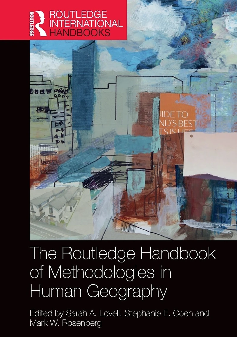 The Routledge Handbook of Methodologies Human Geography