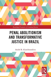 Penal Abolitionism and Transformative Justice Brazil