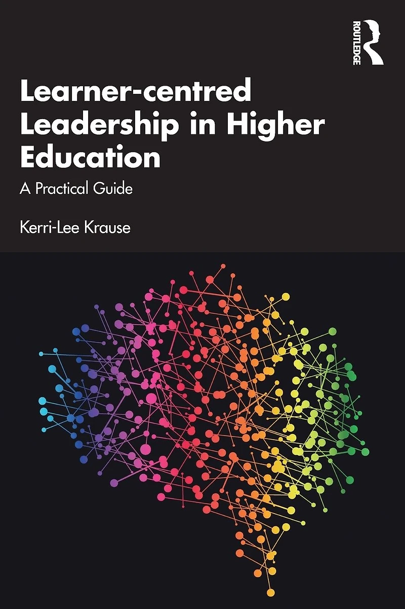 Learner-centred Leadership Higher Education: A Practical Guide