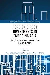 Foreign Direct Investments Emerging Asia: An Evaluation of Pandemic and Policy Shocks