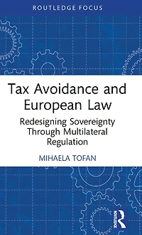 Tax Avoidance and European Law: Redesigning Sovereignty Through Multilateral Regulation