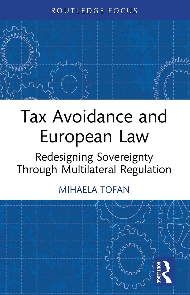 Tax Avoidance and European Law: Redesigning Sovereignty Through Multilateral Regulation