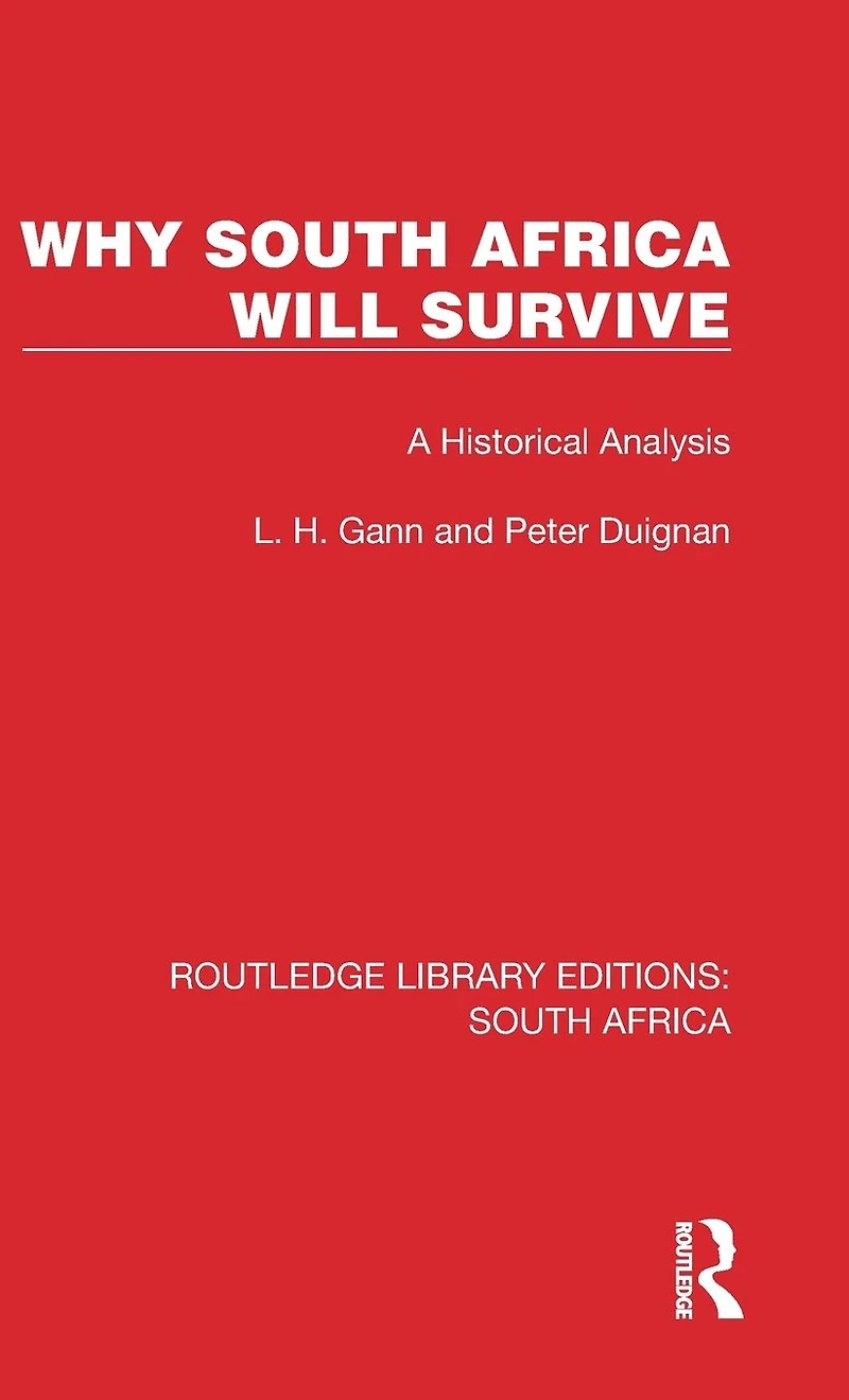 Why South Africa Will Survive: A Historical Analysis