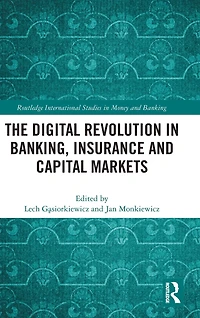 The Digital Revolution Banking, Insurance and Capital Markets