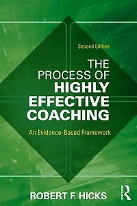 The Process of Highly Effective Coaching: An Evidence-Based Framework