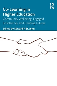 Co-Learning Higher Education: Community Wellbeing, Engaged Scholarship, and Creating Futures