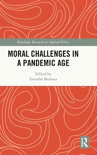 Moral Challenges a Pandemic Age
