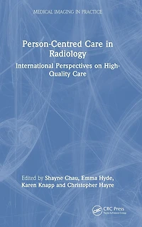 Person-Centred Care Radiology: International Perspectives on High-Quality