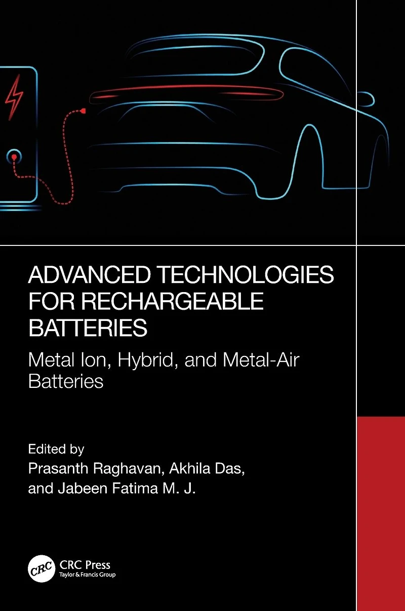 Advanced Technologies for Rechargeable Batteries: Metal Ion, Hybrid, and Metal-Air Batteries