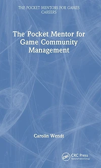 The Pocket Mentor for Game Community Management