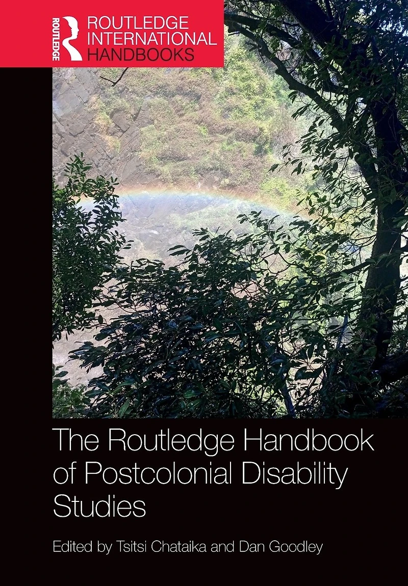 The Routledge Handbook of Postcolonial Disability Studies