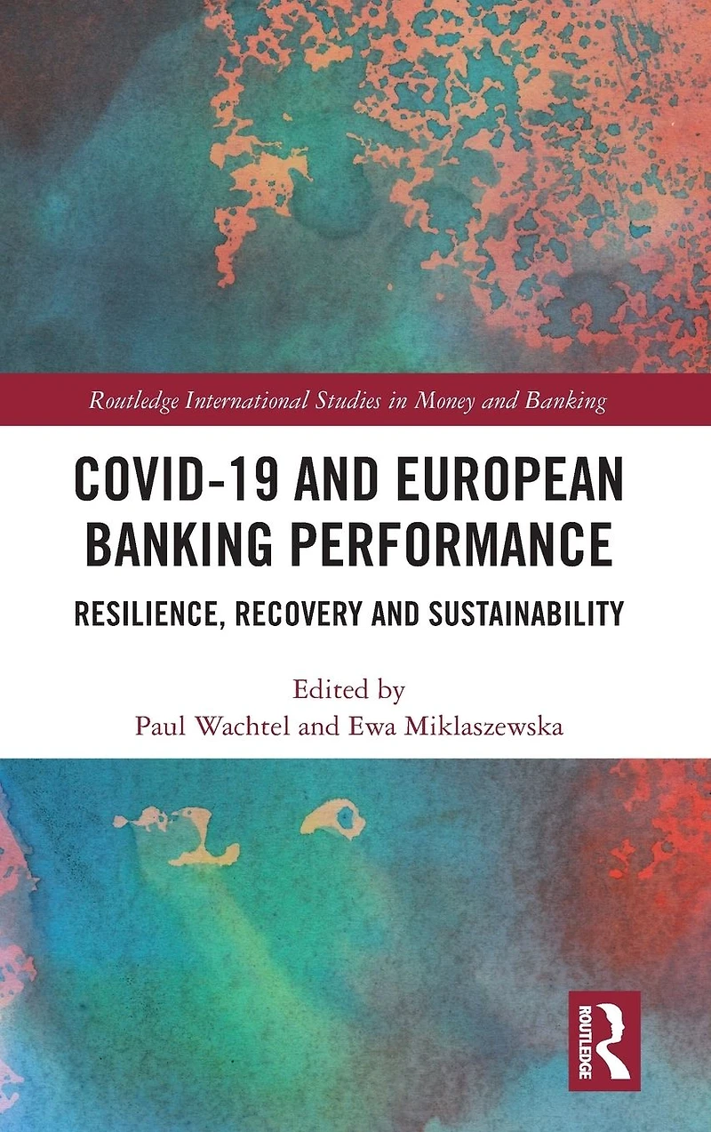 COVID-19 and European Banking Performance: Resilience, Recovery Sustainability