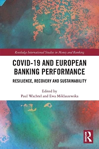 COVID-19 and European Banking Performance: Resilience, Recovery Sustainability
