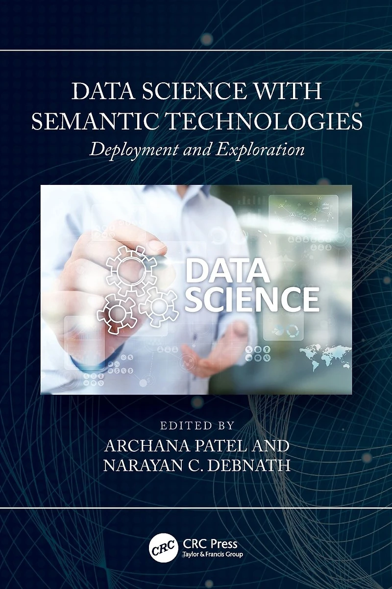 Data Science with Semantic Technologies: Deployment and Exploration