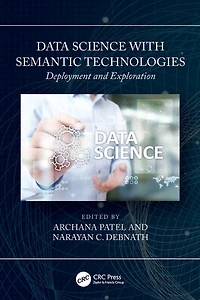 Data Science with Semantic Technologies: Deployment and Exploration