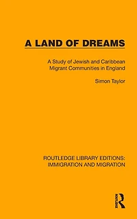 A Land of Dreams: Study Jewish and Caribbean Migrant Communities England