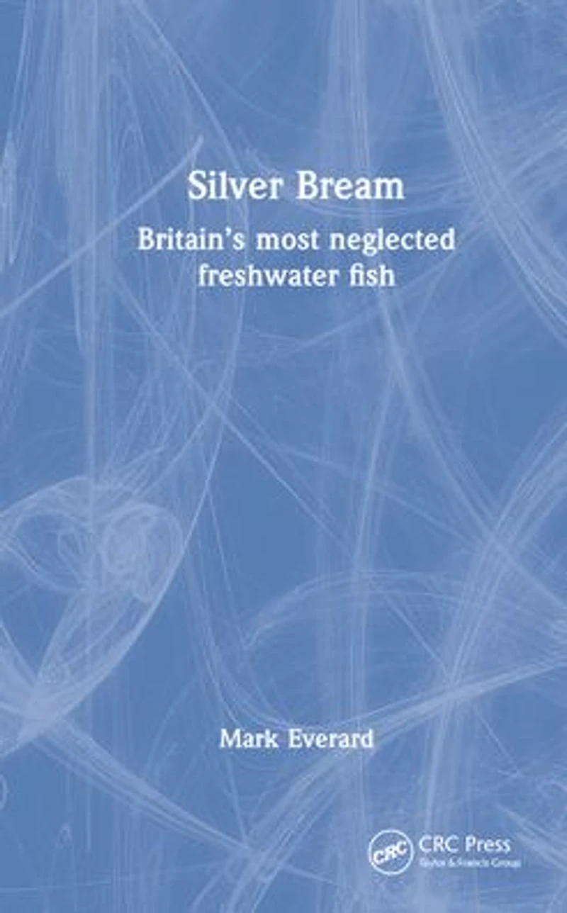 Silver Bream: Britain's most neglected freshwater fish