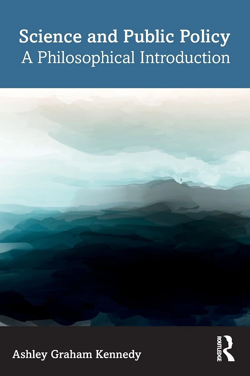 Science and Public Policy: A Philosophical Introduction